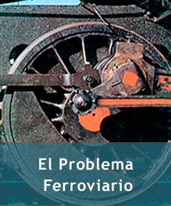 El Problema Ferroviario