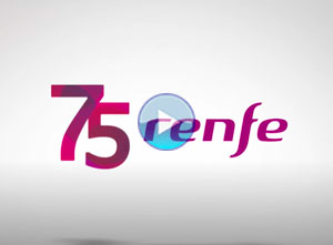 RENFE cumple 75 aos. Un recorrido por la historia del tren en Espaa