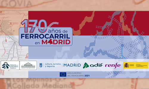 170 aos de Ferrocarril en Madrid