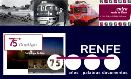 Renfe, 75 aos, palabras, documentos (1941 - 2016)